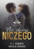 Okładka książki Nie obiecuj niczego P. J. Howard,&nbsp;Natalie Renard