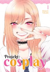 Okładka książki Projekt Cosplay #1 Shinichi Fukuda