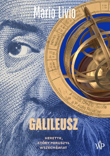 Okładka książki Galileusz. Heretyk, który poruszył wszechświat Mario Livio