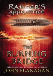 Okładka książki The Burning Bridge John Flanagan