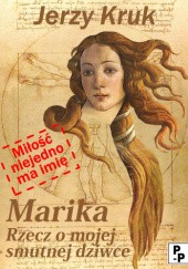 Okładka książki Marika. Rzecz o mojej smutnej dziwce Jerzy Kruk