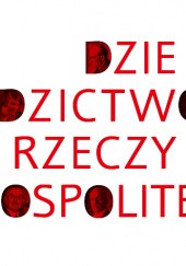 Okładka książki Dziedzictwo II Rzeczypospolitej. Wokół Niepodległej Wojciech Kalwat, Michał Kopczyński, Robert Kostro