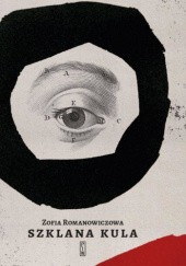 Okładka książki Szklana kula Zofia Romanowiczowa