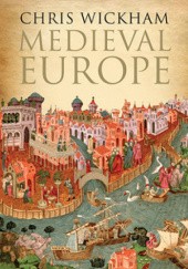 Okładka książki Medieval Europe Chris Wickham