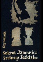 Okładka książki Srebrny jeździec Sokrat Janowicz
