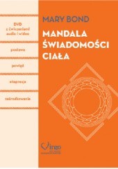 Okładka książki Mandala świadomości ciała Mary Bond