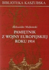 Okładka książki Pamiętnik z wojny europejskiej roku 1914 Aleksander Majkowski