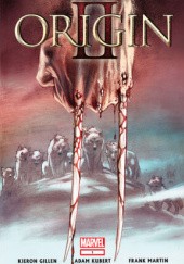 Okładka książki Origin II Vol 1 1 Kieron Gillen, Adam Kubert, Frank Martin Jr.