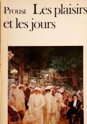 Okładka książki Les plaisirs et les jours Marcel Proust