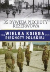 Okładka książki 35 Dywizja Piechoty Rezerwowa Andrzej Wesołowski, Tadeusz Zawadzki