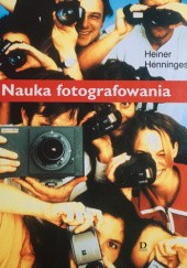 Okładka książki Nauka fotografowania Heiner Henninges