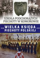 Okładka książki Szkoła Podchorążych w Komorowie Paweł Janicki, Marcin Leszczyński