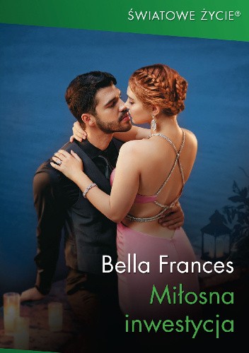 Okładka książki Miłosna inwestycja Bella Frances
