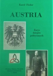Okładka książki Austria. Zarys dziejów politycznych Karol Fiedor