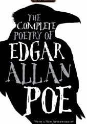 Okładka książki The Complete Poetry of Edgar Allan Poe Edgar Allan Poe