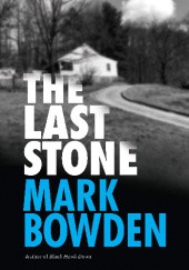 Okładka książki The Last Stone Mark Robert Bowden