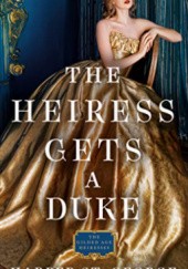 Okładka książki The Heiress Gets a Duke Harper St. George