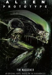 Okładka książki Alien: Prototype Tim Waggoner