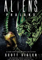 Okładka książki Aliens: Phalanx Scott Sigler