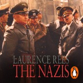 Okładka książki The Nazis. A Warning From History Laurence Rees