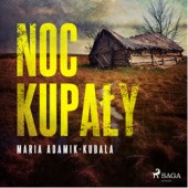 Okładka książki Noc Kupały Maria Adamik-Kubala