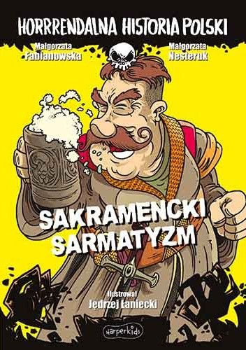 Okładka książki Sakramencki sarmatyzm Małgorzata Fabianowska, Małgorzata Nesteruk