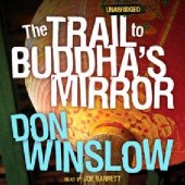 Okładka książki The Trail to Buddha’s Mirror Don Winslow