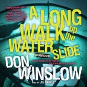Okładka książki A Long Walk up the Water Don Winslow