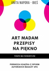 Okładka książki Art Madam - przepisy na piękno - terapie multisensoryczne