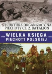 Okładka książki Organizacja Piechoty w 1939 roku cz.2 Batalion Paweł Rozdżestwieński