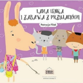 Okładka książki Lama Lenka i zabawa z przyjaciółmi Magdalena Bury, Patrycja Filak