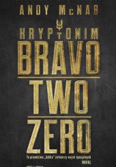 Okładka książki Kryptonim Bravo Two Zero Andy McNab