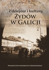 Okładka książki Z dziejów i kultury Żydów w Galicji Michał Galas, Wacław Wierzbieniec