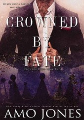 Okładka książki Crowned by Fate Amo Jones