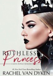 Okładka książki Ruthless Princess Rachel Van Dyken