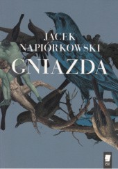 Okładka książki Gniazda Jacek Napiórkowski