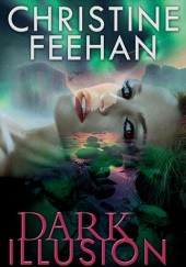 Okładka książki Dark Illusion Christine Feehan