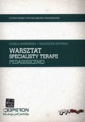 Okładka książki Warsztat specjalisty terapii pedagogicznej Izabela Mańkowska, Małgorzata Rożyńska