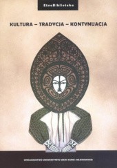 Okładka książki Kultura - Tradycja - Kontynuacja Damian Gocół, Joanna Szadura