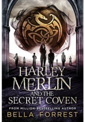 Okładka książki Harley Merlin and the Secret Coven Bella Forrest
