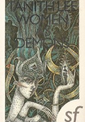 Okładka książki Women as Demons: The Male Perception of Women Through Space and Time Tanith Lee