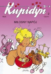 Okładka książki Kupidyn - 2 - Miłosny napój Raoul Cauvin