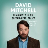Okładka książki Dishonesty is the Second-Best Policy And Other Rules to Live By David Mitchell