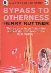 Okładka książki Bypass to Otherness Henry Kuttner