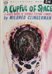 Okładka książki A Cupful of Space Mildred Clingerman