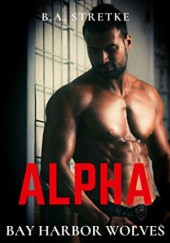Okładka książki Alpha B.A. Stretke