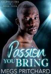 Okładka książki Passion You Bring Megs Pritchard