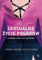 Okładka książki Seksualne życie Polaków