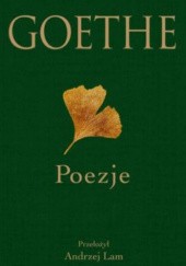 Okładka książki Goethe. Poezje Johann Wolfgang von Goethe
