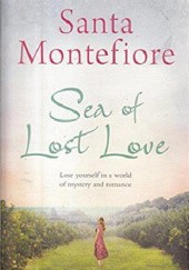 Okładka książki Sea of Lost Love Santa Montefiore